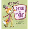Mr. Fox's Game of No!: (A Fun Interactive Read-Aloud That Teaches Focus and Listening Skills - For Kids Ages 3-7)