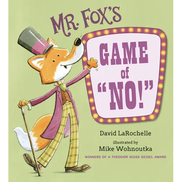 Mr. Fox's Game of No!: (A Fun Interactive Read-Aloud That Teaches Focus and Listening Skills - For Kids Ages 3-7)