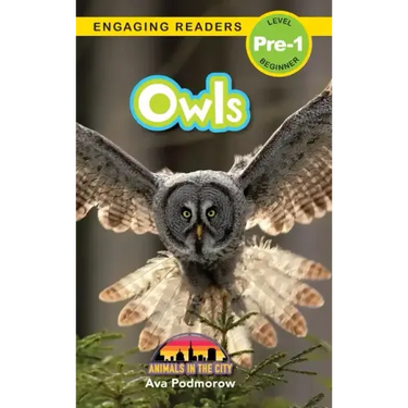 Owls: Animals in the City (Engaging Readers, Level Pre-1)