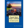 Flannel John's Yooper Cookbook: Recipes from Ironwood to St. Ignace, De Tour Village to Copper Harbor