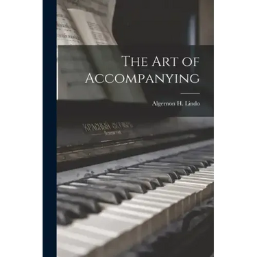 The Art of Accompanying