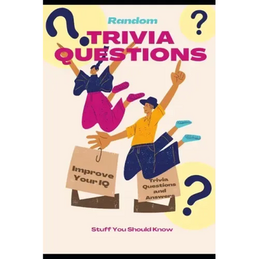 Random Trivia Questions: A Random Trivia Questions and Answers Book Trivia Games with Family, Friends or Your Spouse - Stuff You Should Know an