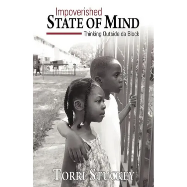 Impoverished State of Mind: Thinking Outside Da Block