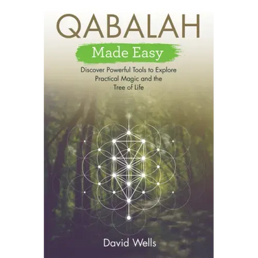 Qabalah Made Easy: Discover Powerful Tools to Explore Practical Magic and the Tree of Life