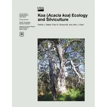 Koa (Acacia koa) Ecology and Silviculture