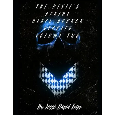 The Devils Scribe: Black Horror Stories Volume Two
