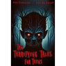 Ten Terrifying Tales for Teens