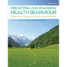 Predicting and Changing Health Behaviour: Research and Practice with Social Cognition Models