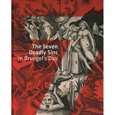 The Seven Deadly Sins in Bruegels' Day