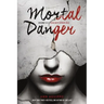 Mortal Danger