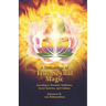 A Delineation of True Sexual Magic: According to Hermetic Traditions, Secret Societies, and Cultures