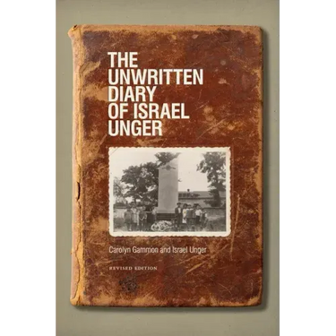 The Unwritten Diary of Israel Unger: Revised Edition