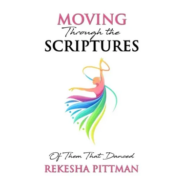Moving Through the Scriptures: Of Them That Danced