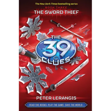 The Sword Thief (the 39 Clues, Book 3): Volume 3