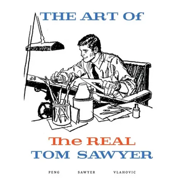 The Art of the REAL Tom Sawyer