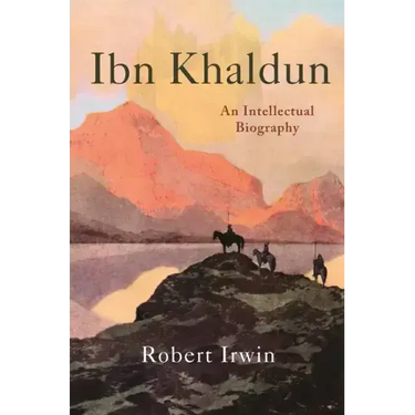 Ibn Khaldun: An Intellectual Biography