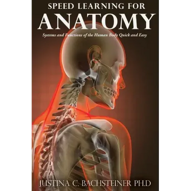Speed Learning for Anatomy: Systems and Functions of the Human Body Quick and Easy
