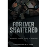 Forever Shattered: A Mother's Timeless Journey as a Vilomah