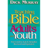 Teaching the Bible to Adults and Youth