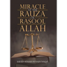 Miracle at the Rauza of Rasool Allah Saww