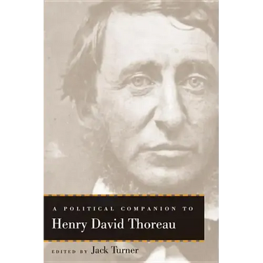 A Political Companion to Henry David Thoreau