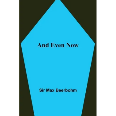 And Even Now