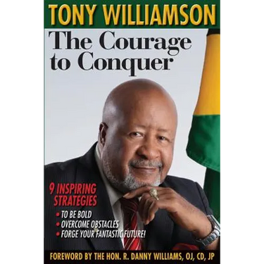 The Courage to Conquer: 9 Inspiring Strategies to Be Bold, Overcome Obstacles & Forge Your Fantastic Future!