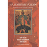 The Grammar of Grace: Readings from the Christian Tradition