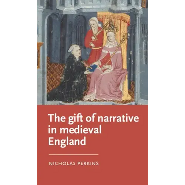 The Gift of Narrative in Medieval England