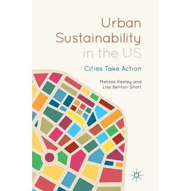Urban Sustainability in the Us: Cities Take Action
