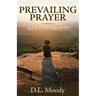 Prevailing Prayer: What Hinders It
