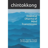 Essential Dharma of Mind Transmission: by Zen Teacher Duanji of Huangbo Mountain