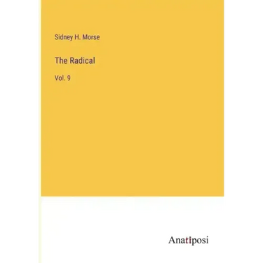 The Radical: Vol. 9