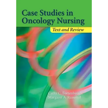Case Studies in Oncology Nursing: Text and Review: Text and Review