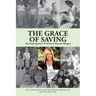 The Grace of Saving: The Inspiring Story of America's Smartest Shopper