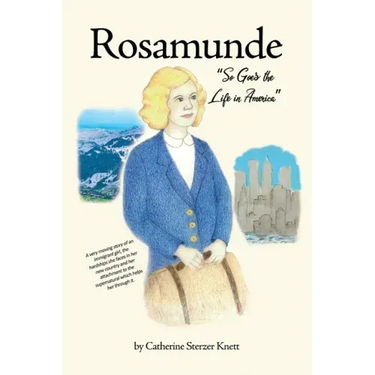 Rosamunde: So Goes the Life in America