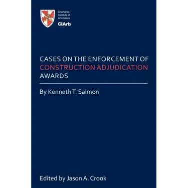 Cases on the Enforcement of Construction Adjudication Awards