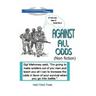 Against All Odds: (Non Fiction)