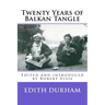 Twenty Years of Balkan Tangle