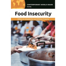 Food Insecurity: A Reference Handbook
