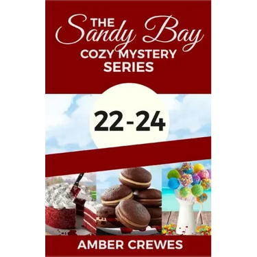 The Sandy Bay Cozy Mystery Series: 22-24