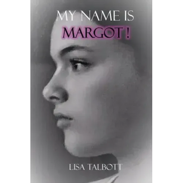 My Name is Margot!