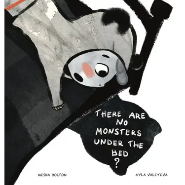 There Are No Monsters Under The Bed?