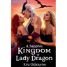 A Sapphic Kingdom of Lady Dragon