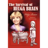 The Survival of Helga Braun
