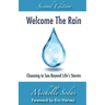 Welcome The Rain: Choosing to See Beyond Life's Storms