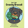 Oso's Tails: Crunchy Broccoli