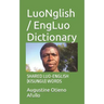 LuoNglish / EngLuo Dictionary: Shared Luo-English (Kisungu) Words