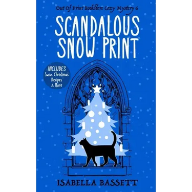 Scandalous Snow Print: A Snowbound Christmas Whodunnit