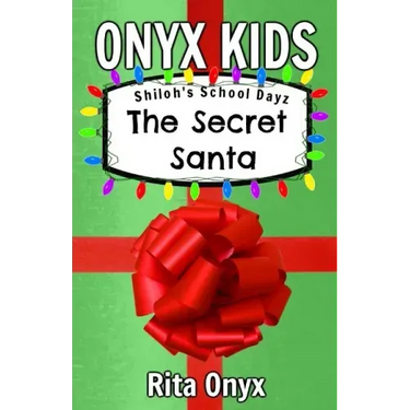 Onyx Kids Shiloh's School Dayz: The Secret Santa